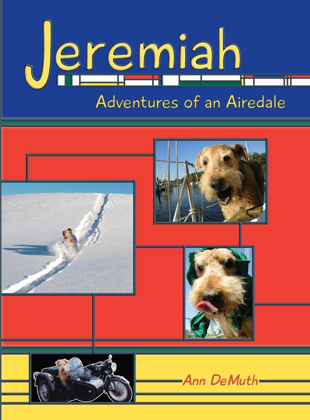 Jeremiah: Adventures of an Airedale
