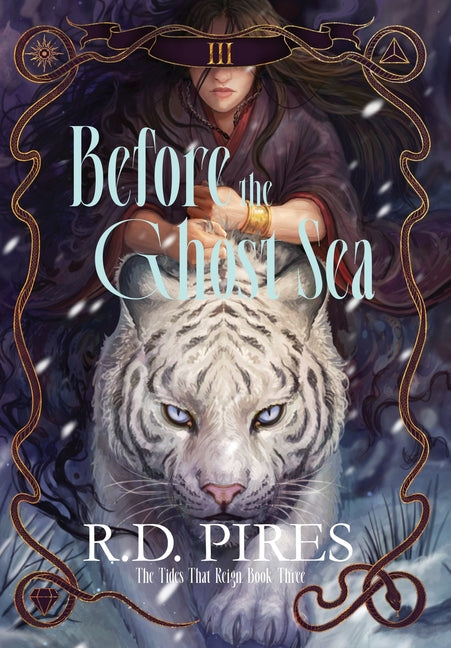 Before the Ghost Sea: The Tides That Reign Book Three