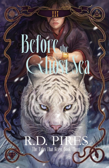 Before the Ghost Sea: The Tides That Reign Book Three
