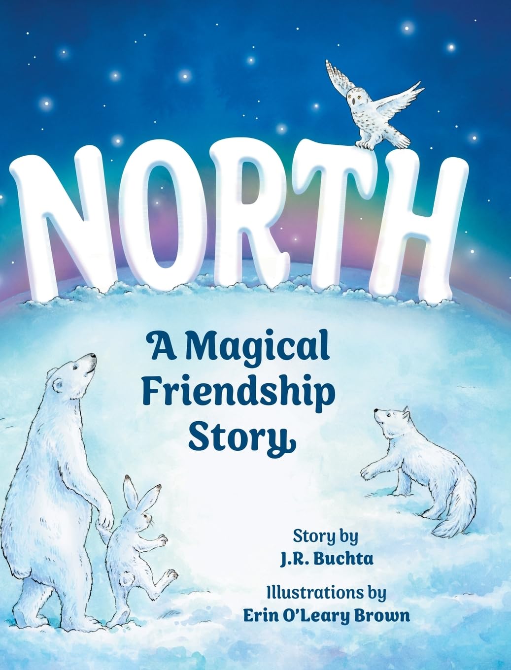 North: A Magical Friendship Story