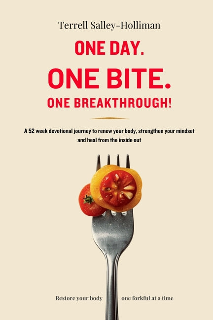 One Day. One Bite. One Breakthrough!