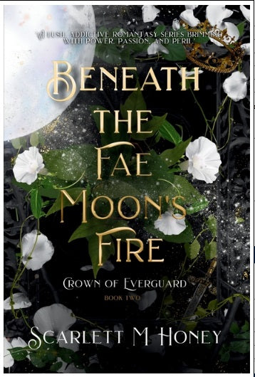 Beneath the Fae Moon's Fire: An Epic Romantic Fantasy