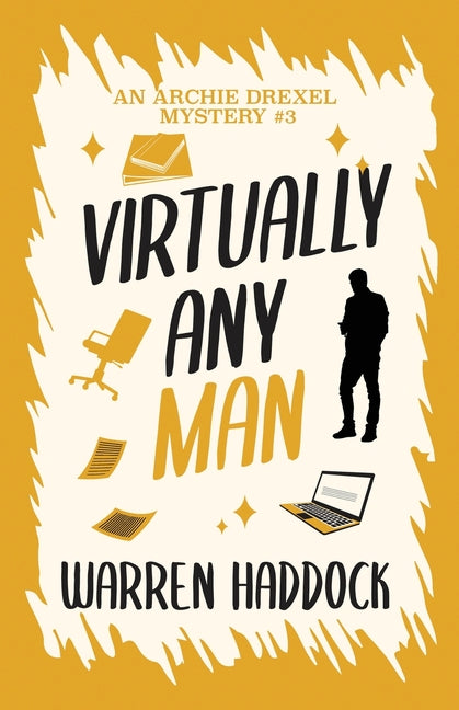 Virtually Any Man: An Archie Drexel Mystery #3