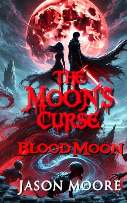 The Moon's Curse: Blood Moon
