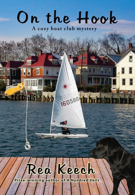 On the Hook: A Cozy Boat Club Mystery
