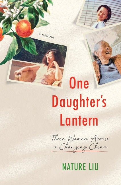 One Daughter's Lantern: Three Women Across a Changing China