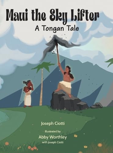 Maui the Sky Lifter: A Tongan Tale