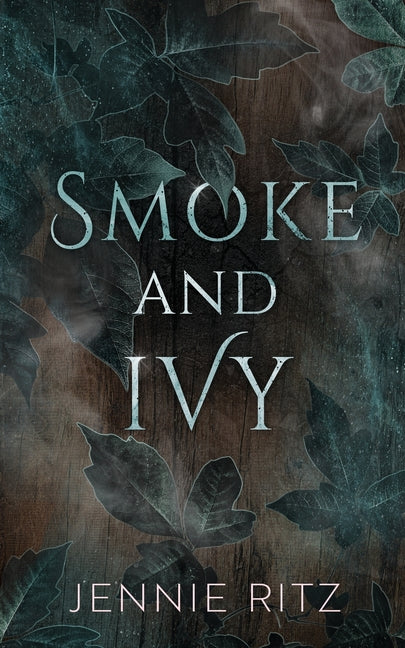 Smoke and Ivy
