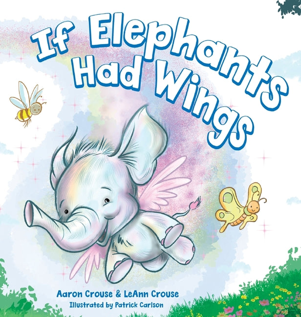 If Elephants Had Wings