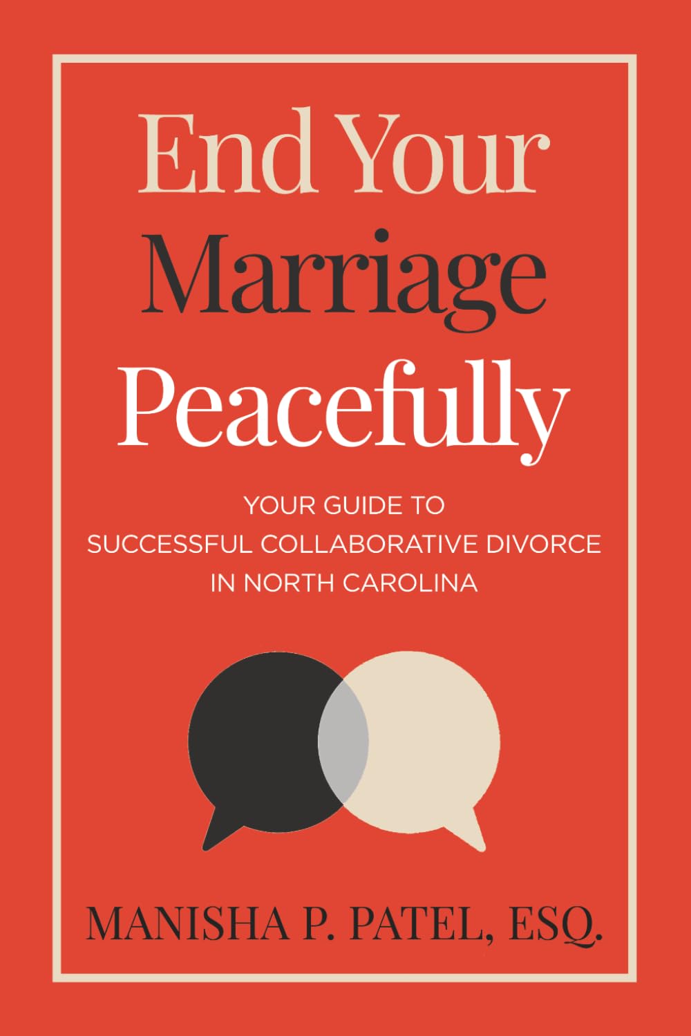 End Your Marriage Peacefully: Your Guide to Successful Collaborative Divorce in North Carolina