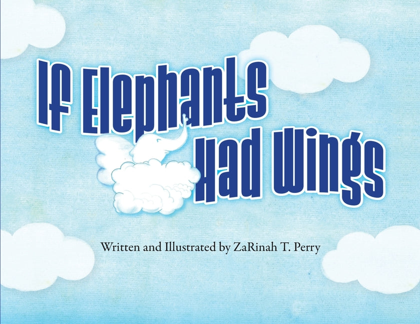 If Elephants Had Wings