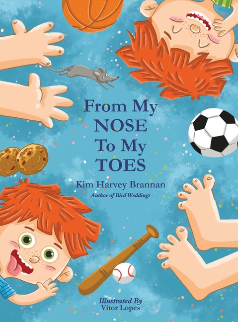 From My Nose To My Toes