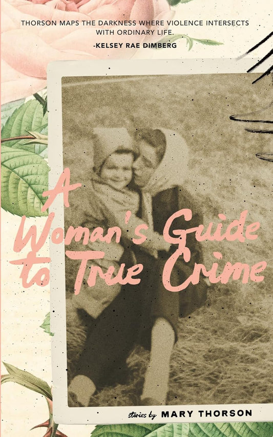 A Woman's Guide to True Crime