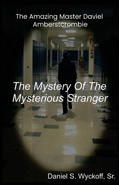 The Mystery of the Mysterious Stranger