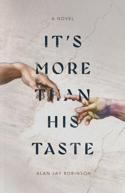 It's More Than His Taste