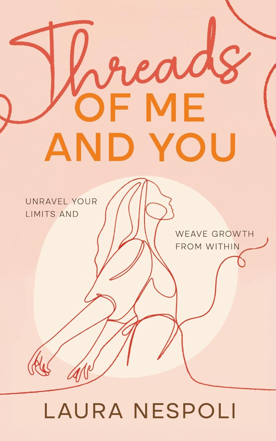 Threads of Me and You: Unravel Your Limits and Weave Growth from Within