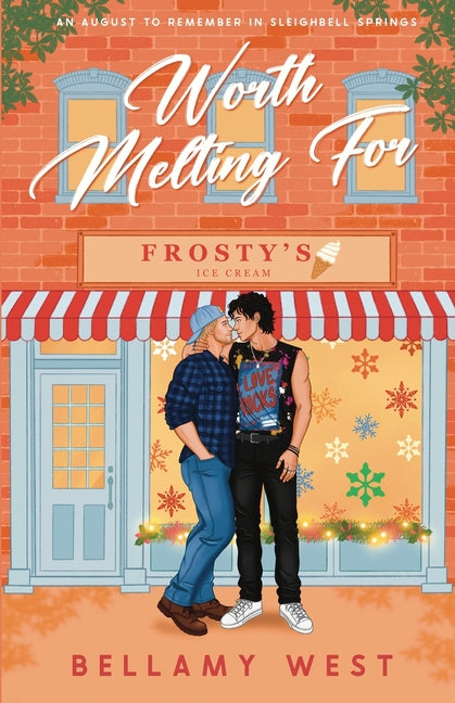 Worth Melting For: An August to Remember in Sleighbell Springs