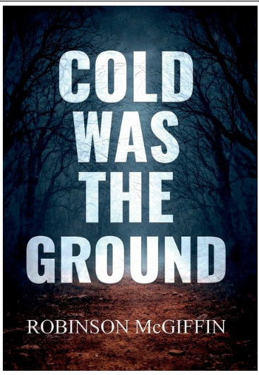 Cold Was The Ground