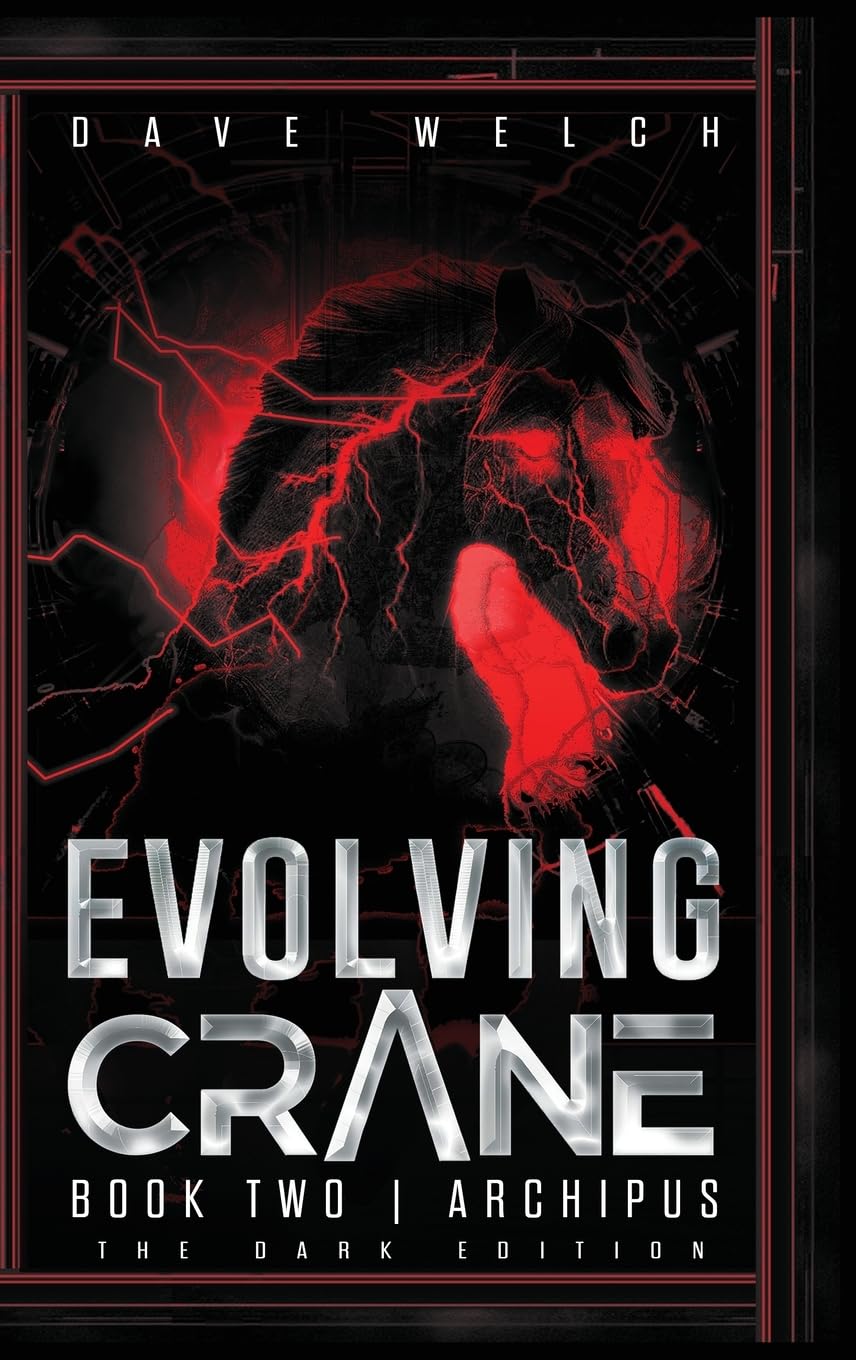 Evolving Crane: Book Two Archipus (The Dark)