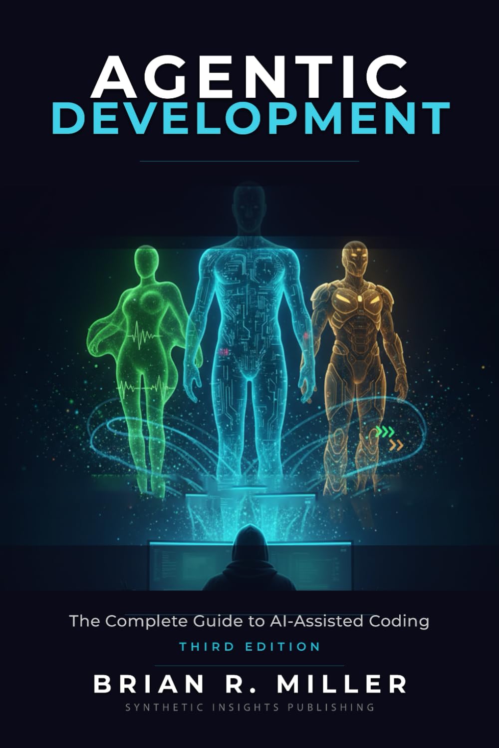 Agentic Development: The Complete Guide to AI-Assisted Codin Paperback ...