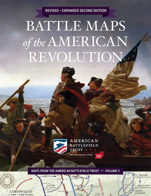 Battle Maps of the American Revolution: Revised and Expanded Second Edition