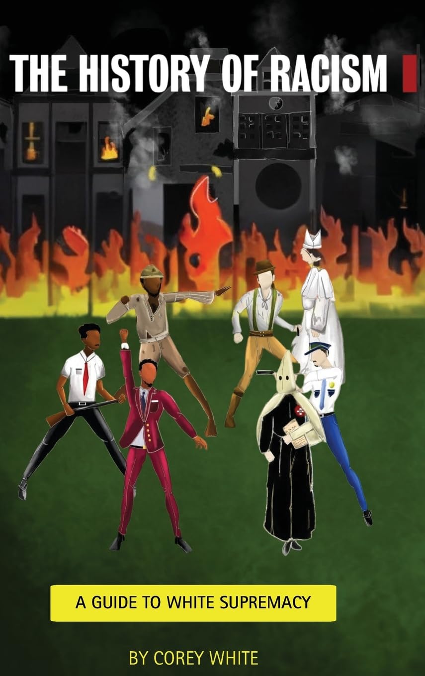The History Of Racism: A Guide To White Supremacy