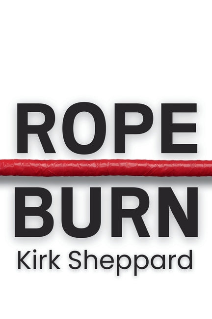 Rope Burn
