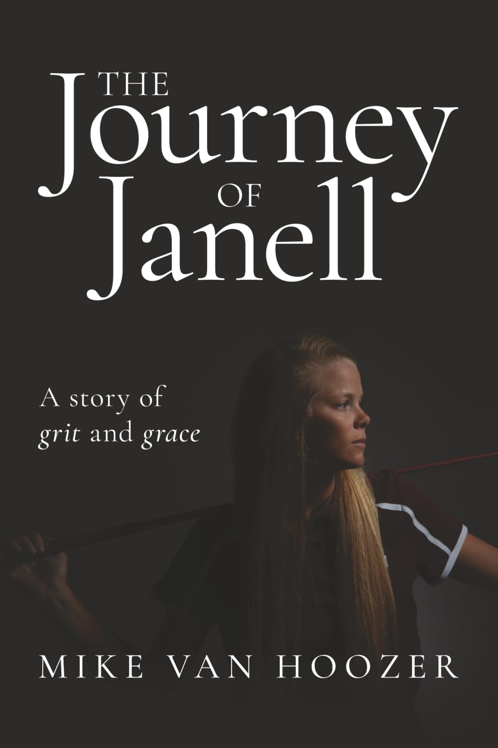 The Journey of Janell: A Story of Grit and Grace