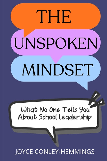 The Unspoken Mindset: What No One Tells You About School Leadership