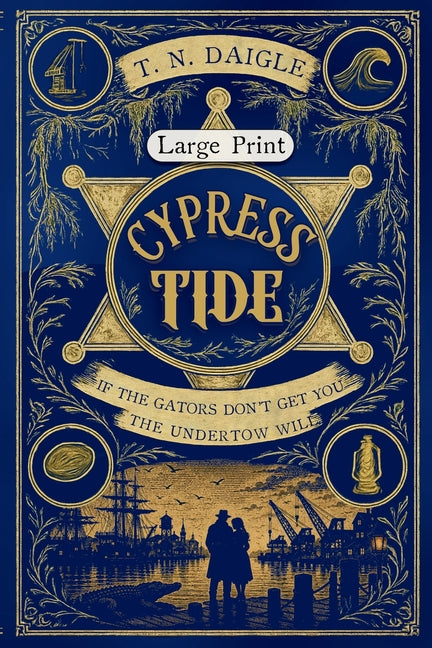 Cypress Tide: Large Print Edition