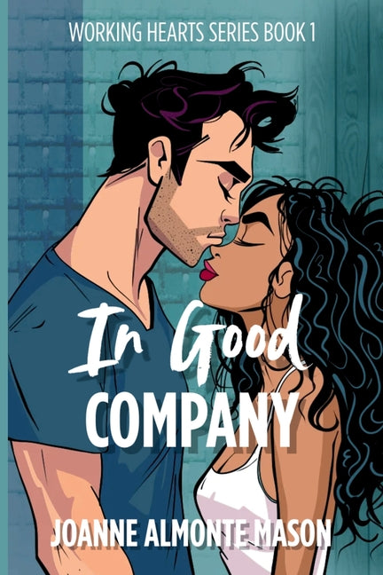 In Good Company: A Fake Dating Workplace Romance