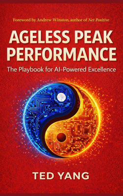 Ageless Peak Performance: The Playbook for AI-Powered Excellence