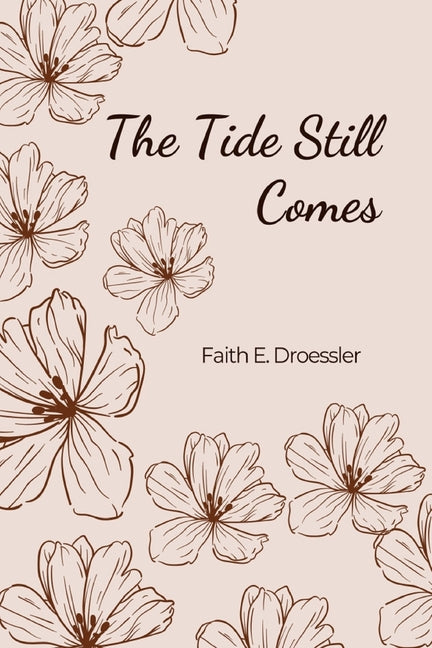 The Tide Still Comes