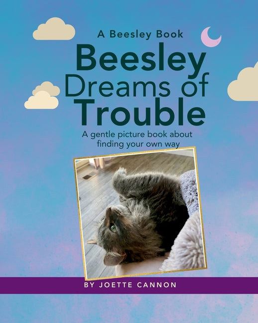 Beesley Dreams of Trouble: A gentle picture book about finding your own way
