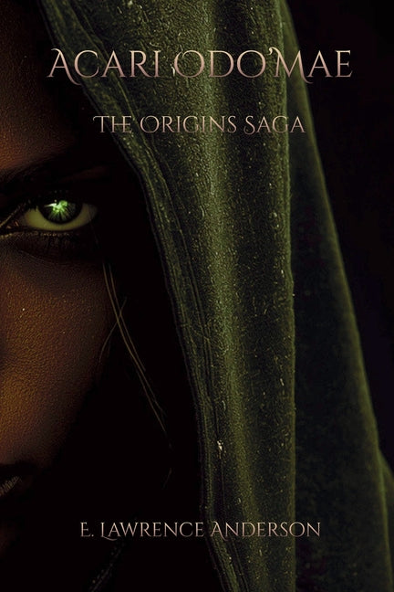 Acari Odo'Mae The Origins Saga