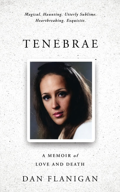 Tenebrae: A Memoir of Love and Death