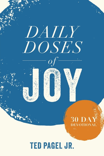 Daily Doses of Joy: 30 Day Devotional