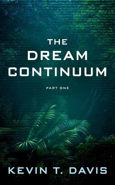 The Dream Continuum - Part One
