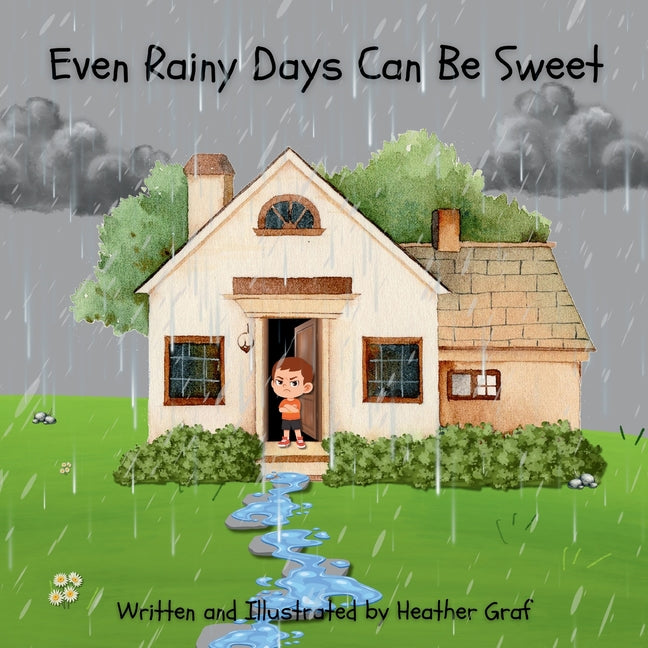 Even Rainy Days Can Be Sweet