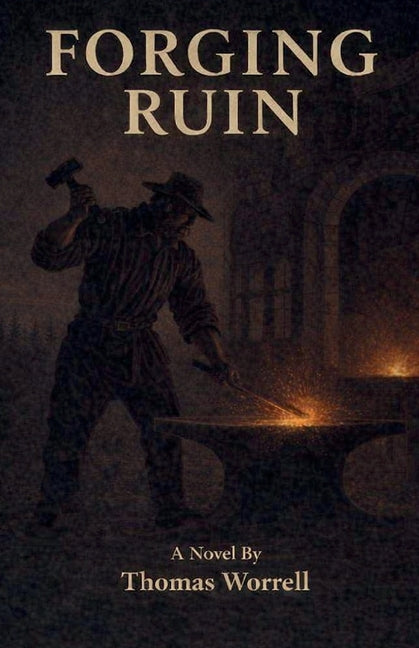 Forging Ruin