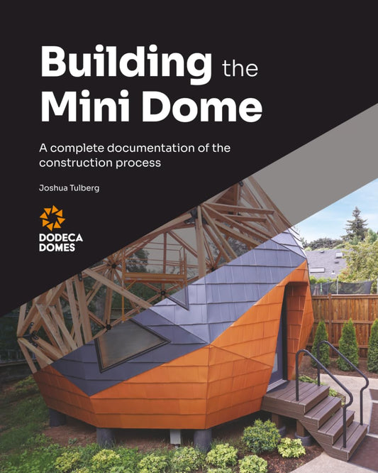 Building the Mini Dome: A complete documentation of the construction process