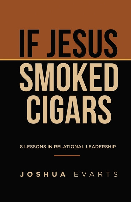 If Jesus Smoked Cigars