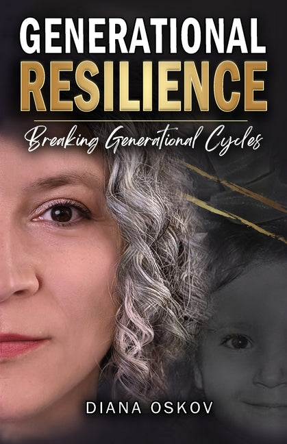 Generational Resilience: Breaking Generational Cycles