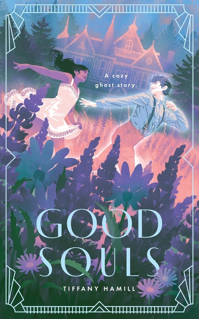Good Souls: A Cozy Ghost Story