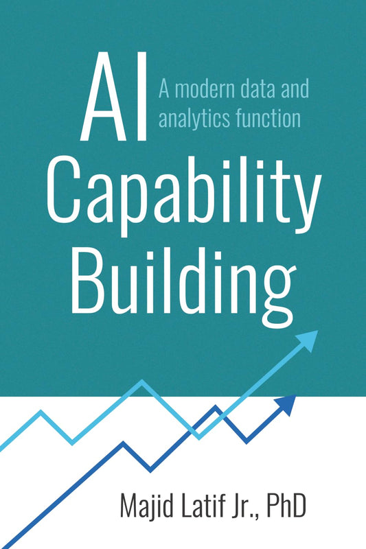 AI Capability Building: A modern data and analytics function