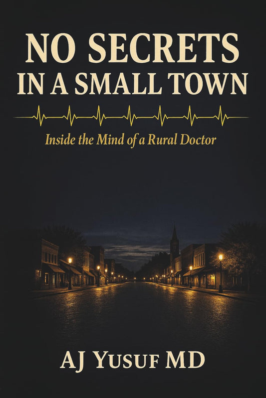 No Secrets in a Small Town: Inside the Mind of a Rural Doctor