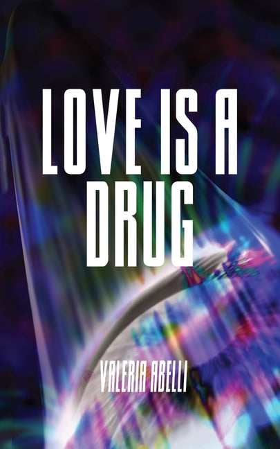 Love is a Drug