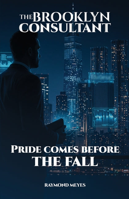 The Brooklyn Consultant: Pride Comes Before the Fall