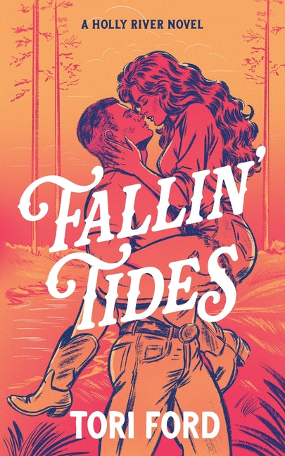 Fallin' Tides (Holly River Book 1)