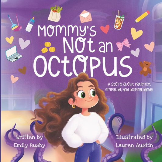 Mommy's Not An Octopus